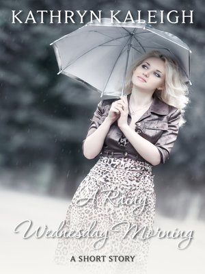 cover image of A Rainy Wednesday Morning